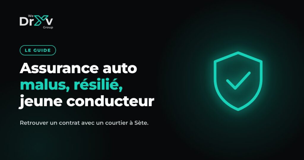 Assurance auto malussé, résilié ou jeune conducteur à Sète avec un courtier